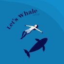 Let’s Whale | لتس ويل